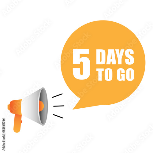 Countdown loud speaker. Five 5 days. Speech bubble vector. White background