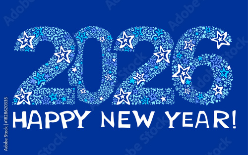 Happy new year 2026!  Celebration blue background with stars and place for your text.  Art design celebrate party invitation template. Decorate numbers 2026 Horizontal banner. vector illustration