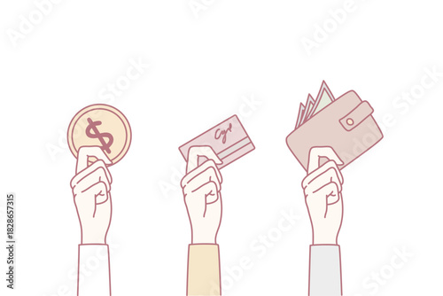 People holding coin, banknotes and bankcard. Hands with different payment methods. Banking and investment. Vector illustration.