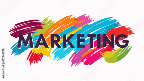 Bold marketing word emphasized with colorful abstract brush strokes background