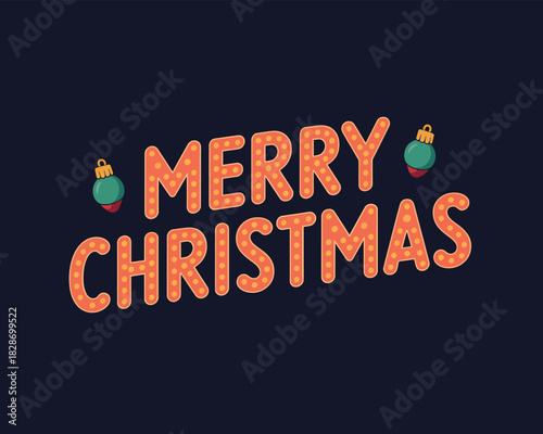 Retro marquee style merry christmas greeting with ornaments