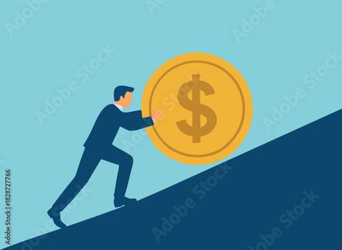 Businessman pushing dollar coin uphill, business finance challenge