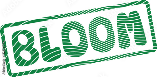 A vibrant green BLOOM word stamp, perfectly representing growth, flowering, and new beginnings