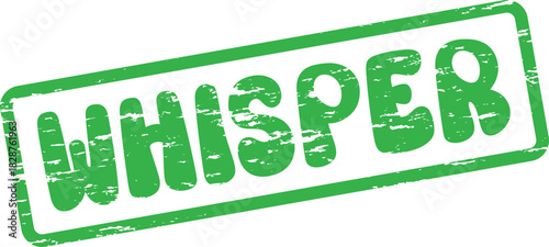 Vibrant green grunge whisper rubber stamp effect for discreet confidential communication