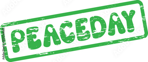 Grungy green rubber stamp impression of PEACEDAY for international observance and celebration graphics
