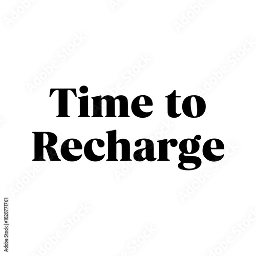 Time to recharge