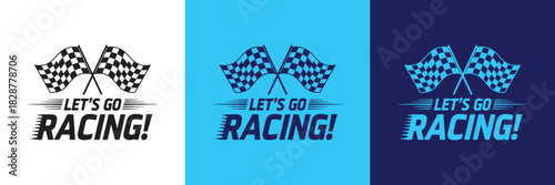 A set of three stylized racing emblems featuring crossed checkered flags and "Let's Go Racing!" text, ideal for sports events, promotion, and competition.