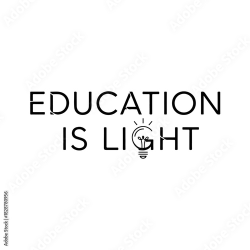 Education is light bulb