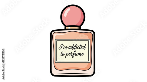 Elegant perfume bottle illustration with a pink stopper and a label that reads 'I'm addicted to perfume', symbolizing fragrance and personal style