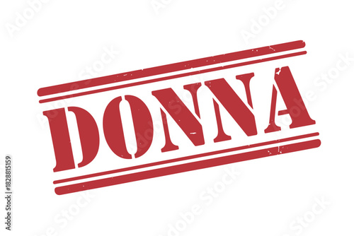 Donna Red Rubber Stamp Imprint on White Background Concept of Validation and Approval for Business Use