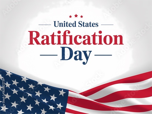 Celebrating united states ratification day with the american flag and patriotic typography