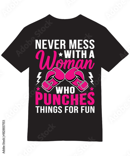 Never Mess Woman Punches Fun Boxing Quote