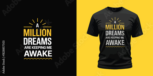 A Million Dreams Motivational Quote T-Shirt Design Vector With Inspirational Typography And Clean Artistic Illustration For Modern Apparel And Positive Print Style