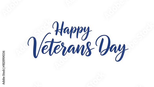 Elegant Happy Veterans Day lettering for patriotic celebrations and heartfelt gratitude designs