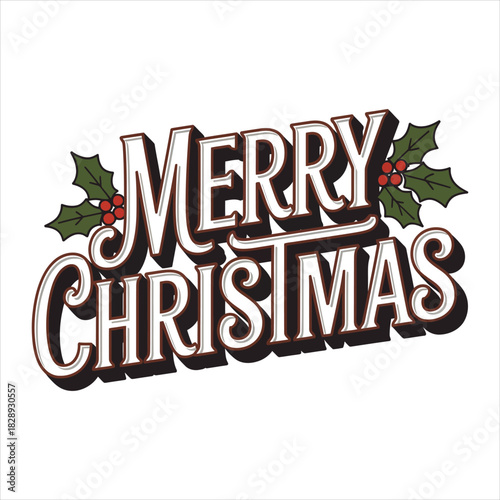 The dimensional Merry Christmas lettering is embellished with holly and berries for holiday greetings