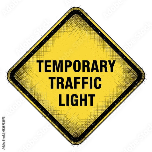 Stylized temporary traffic light sign warning of altered roadway conditions