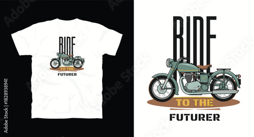 Ride to the futurer t-shirt design with motorcycle