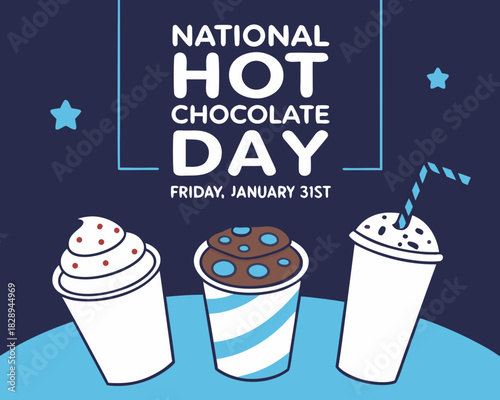 National Hot Chocolate Day Celebration with Three Cups of Hot Chocolate on Friday January 31st with Stars