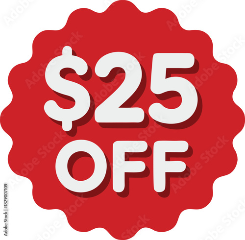 Exclusive 25 dollars off sale promotion discount badge for limited time deals