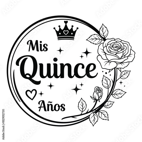 Quinceañera Emblem Vector, Mis Quince Años Circle Design, Sweet Fifteen Birthday Invitation Element with Ornate Crown, Rose Flower, Star, and Heart Graphics in Black Silhouette Print