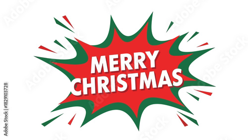 Red and green starburst graphic with "MERRY CHRISTMAS" text, celebrating the holiday season.