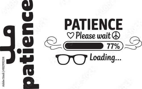 Patience loading bar with text please wait loading glasses and heart shape peace sign