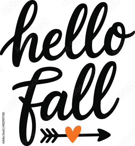 Hello fall script text with arrow and heart thanksgiving day autumnal season