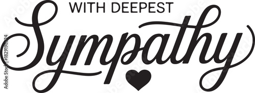 With deepest sympathy lettering calligraphy condolence greeting card quote typeface text