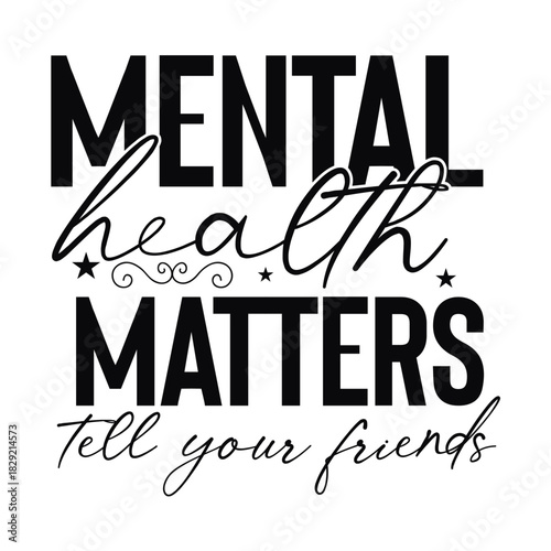 mental health matters tell your friends