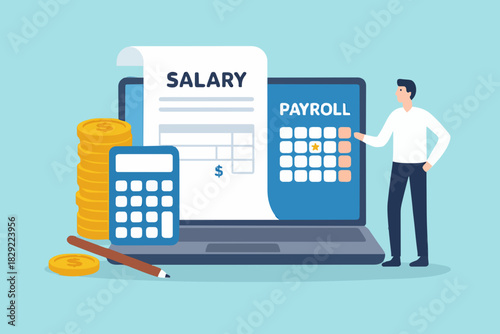 Salary payroll system, online income calculate and automatic payment, office accounting administrative or calendar pay date, employee wages concept, businessman standing with online payroll computer.
