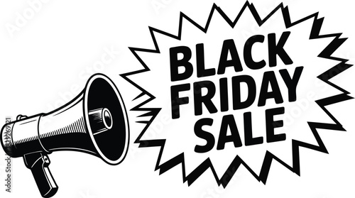 A vintage black and white megaphone announces a Black Friday Sale with a sharp angular speech bubble