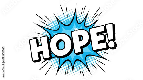 Hope Comic Book Style Pop Art Text.