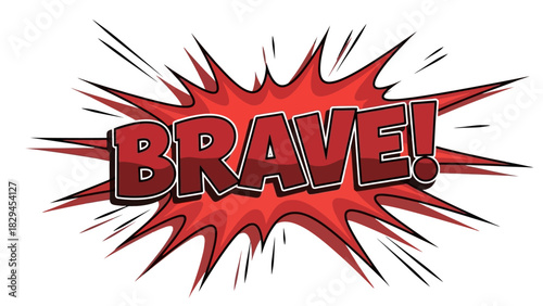 Brave Comic Book Style Word Art.
