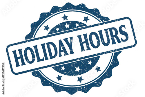Holiday Hours Rubber Stamp Blue Grunge Badge Sign Vintage Retro Seal