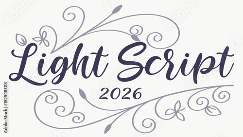 Light script text with decorative floral flourishes surrounding the text and the year two thousand twenty six