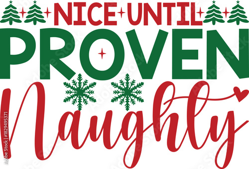 Nice Until Proven Naughty