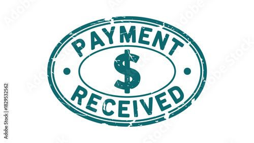 A teal payment received stamp with dollar sign in the center on a white background in an oval shape