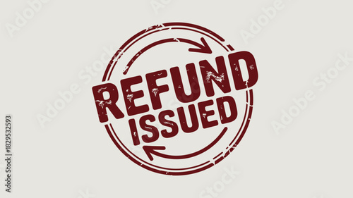 A red grunge style stamp with the words refund issued and circular arrows on a light background