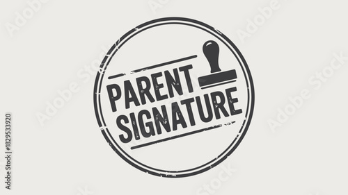A parent signature stamp with a circular border and a stamp icon on a white background image style