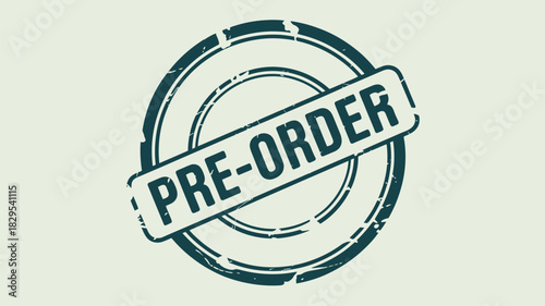 A pre order stamp with a circular border and a rectangular text box on a light background image style