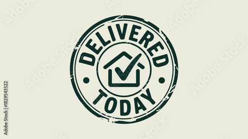 A green stamp with the words delivered today and a house with a check mark inside of it on a white background