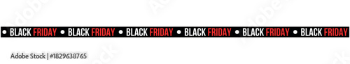 A black banner with repeated black friday text in white and red with black dots separating each set , ribbons, stripes, tape