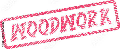 Woodwork Skill Text in Distressed Pink Dotted Rectangle Stamp Visual Motif