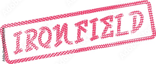 Powerful pink IRONFIELD text in a distinctive dotted rectangular stamp design