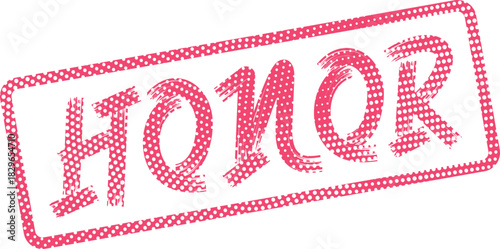 Eye catching pink HONOR word in a unique dotted rectangular frame stamp style