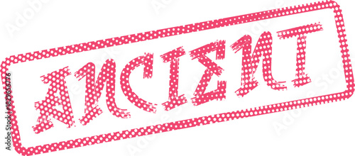 Textured Red ANCIENT Stamp with Dotted Pattern Reflecting Historical Eras and Antiquity