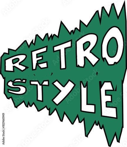 Retro style text design jagged green background vintage graphic element