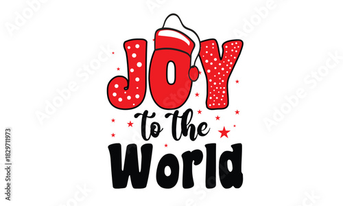 Joy to the world T-Shirt Design