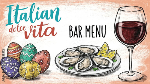 Italian Dolce Vita Bar Menu Design with Hand-Drawn Oysters, Wine Glass, and Easter Eggs