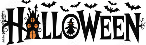 Spooky black HALLOWEEN text featuring a haunted house, a witch, and many flying bats